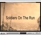 SOLDIERS ON THE RUN